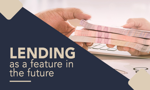 Lending as a feature in the future small